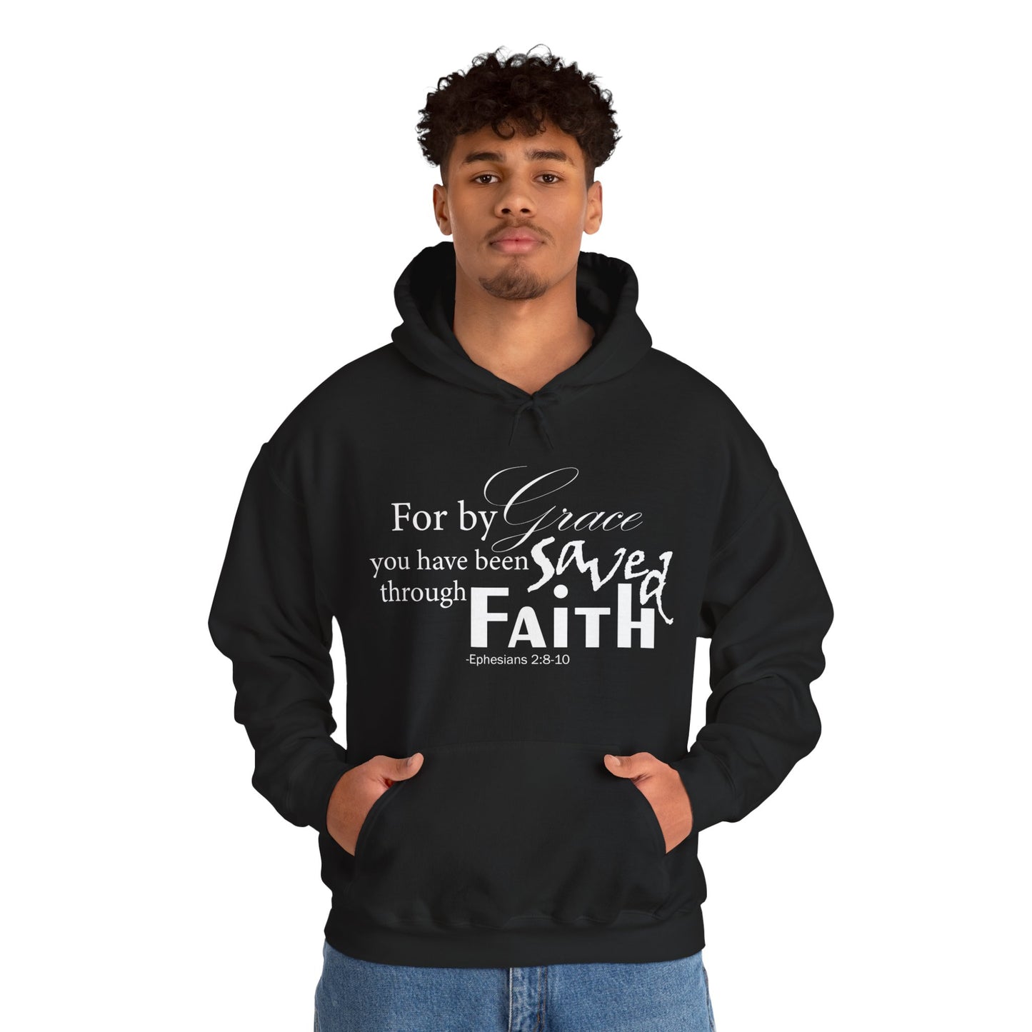By Grace You Have Been Saved Through Faith Hoodie