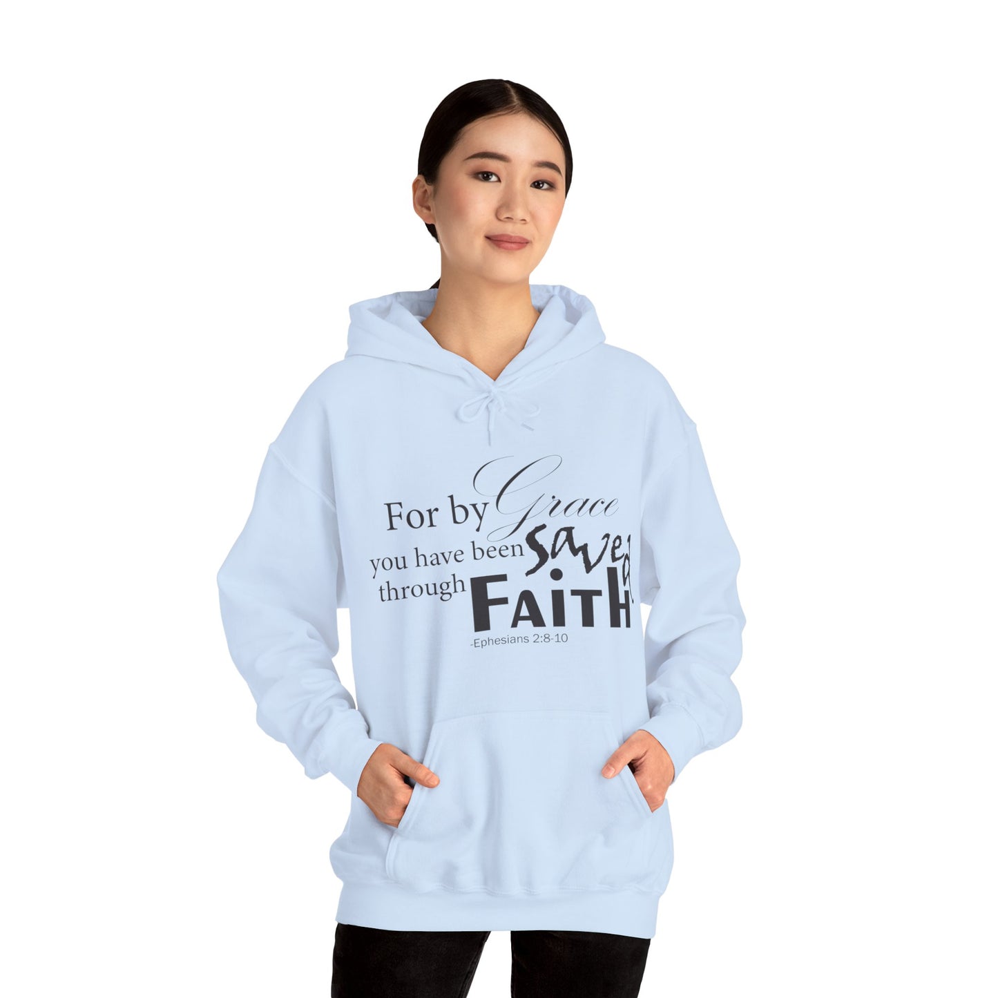 By Grace You Have Been Saved Through Faith Hoodie