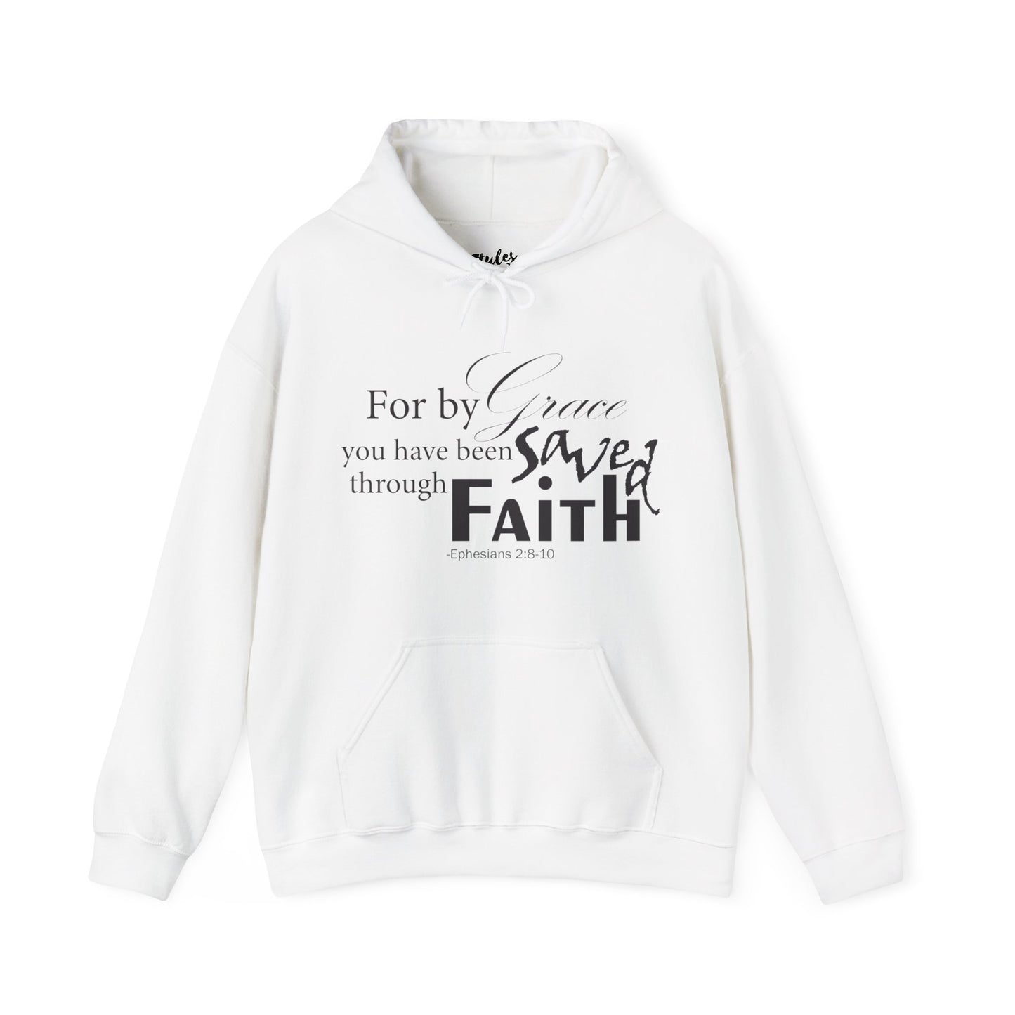 By Grace You Have Been Saved Through Faith Hoodie