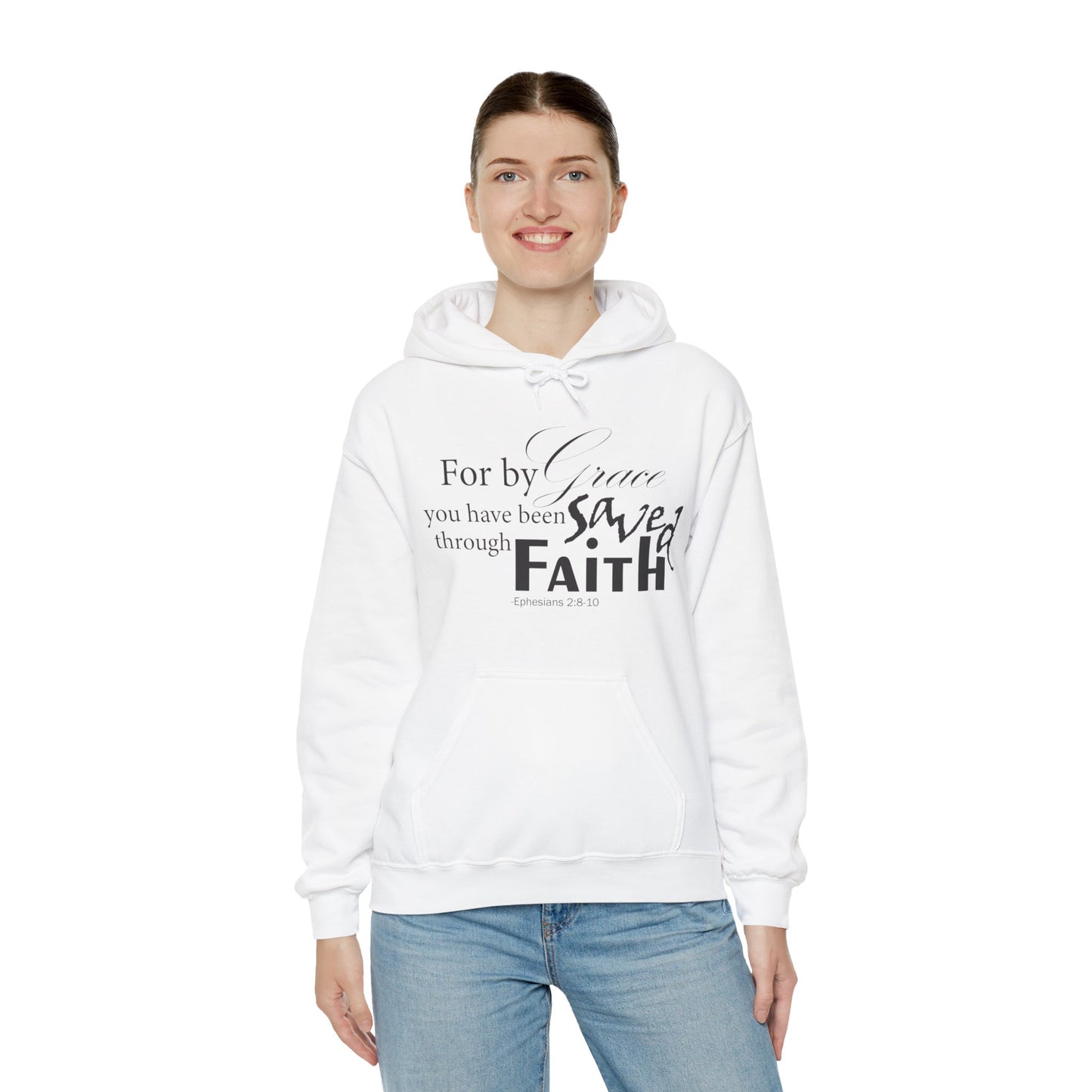 By Grace You Have Been Saved Through Faith Hoodie