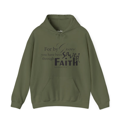By Grace You Have Been Saved Through Faith Hoodie