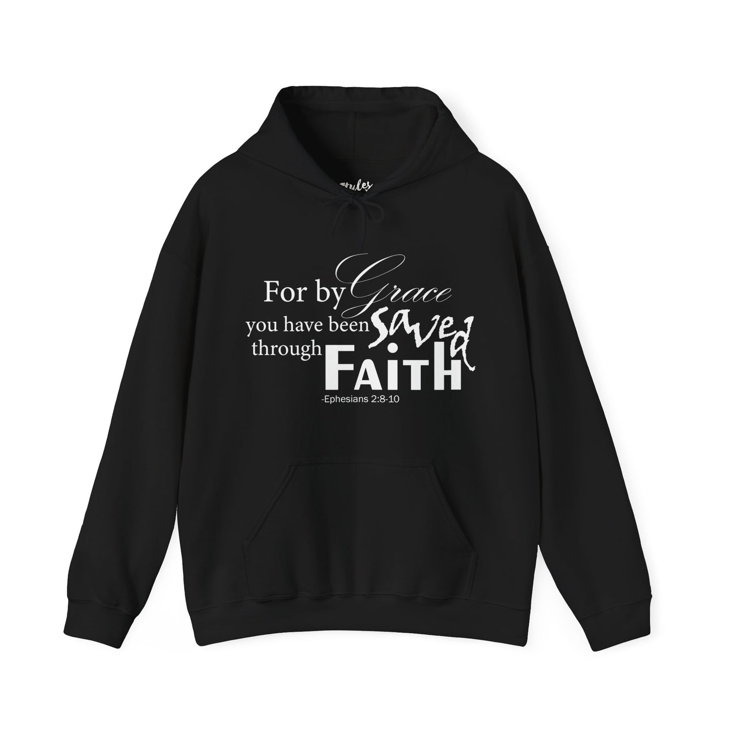 By Grace You Have Been Saved Through Faith Hoodie